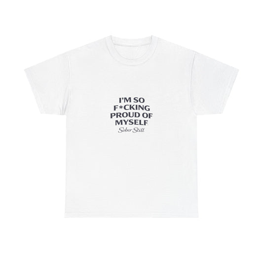T-Shirt — "I'm So Censored Proud of Myself" Inspirational Graphic Tee