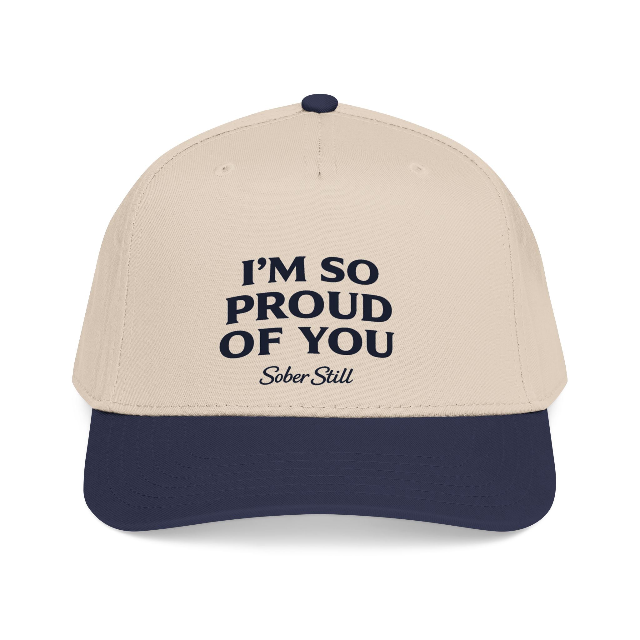 I'm so proud of you Mid Profile Hat