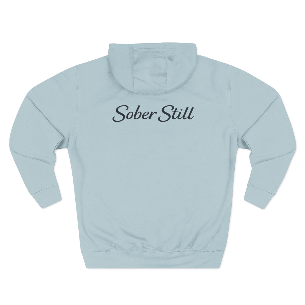 Hoodie — "Still Here. Sober Still" Recovery Comfort Hoodie