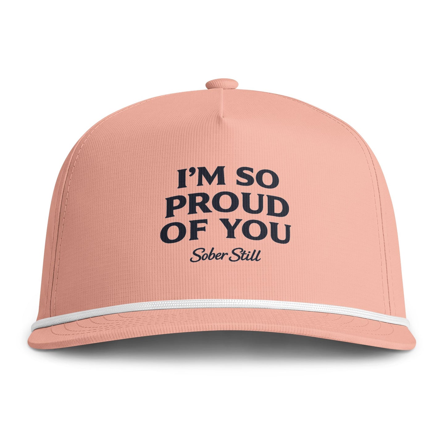 I’m So Proud Of You, sunwashed rope cap.