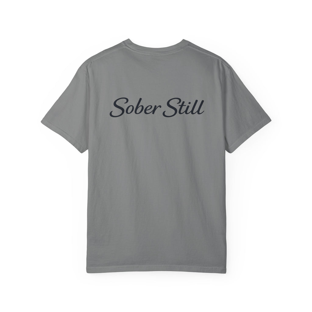 "I’m So Proud Of You" Sober Still T-Shirt — Recovery Support Tee