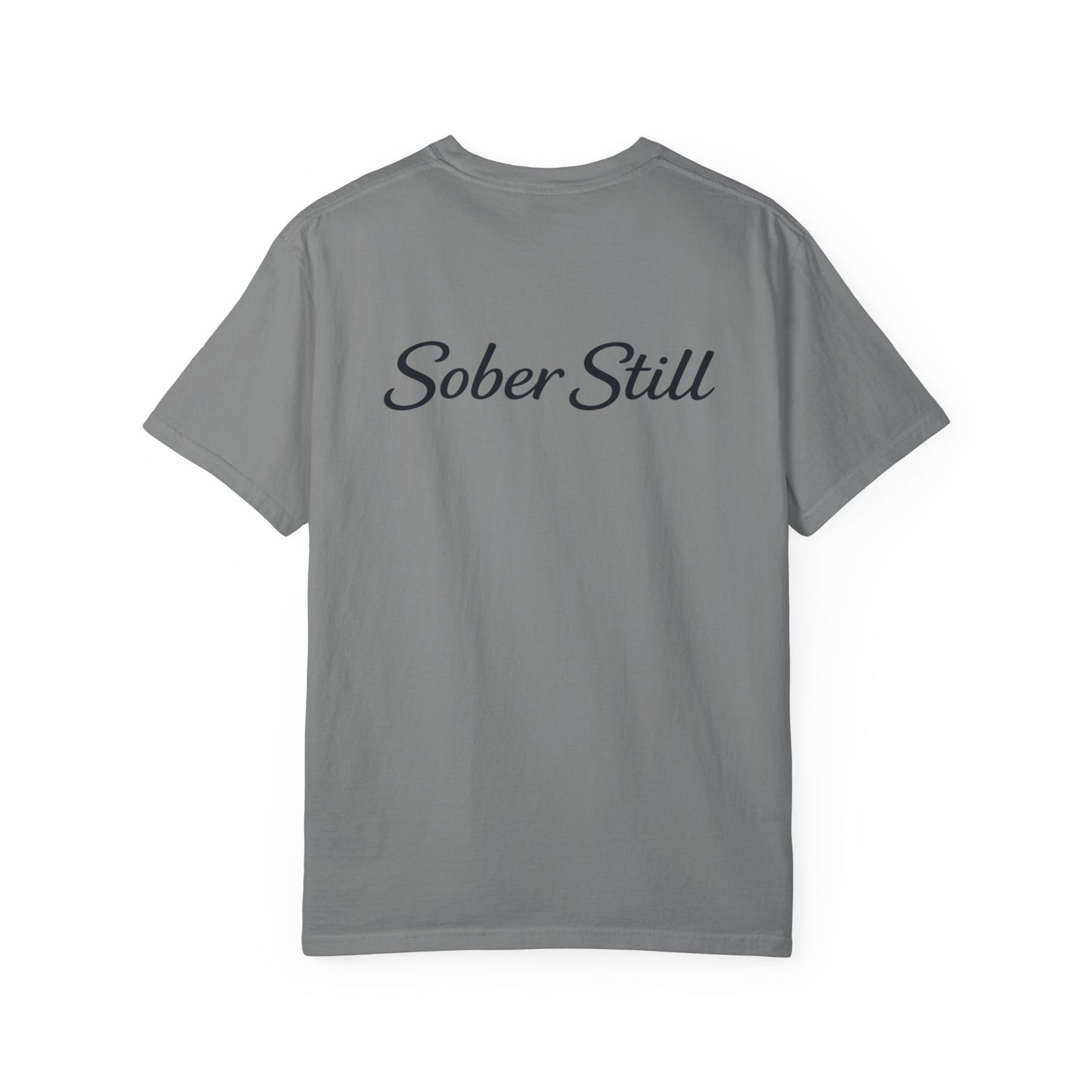 "I'm So Proud Of You" Sober Still t-shirt, print placement detail