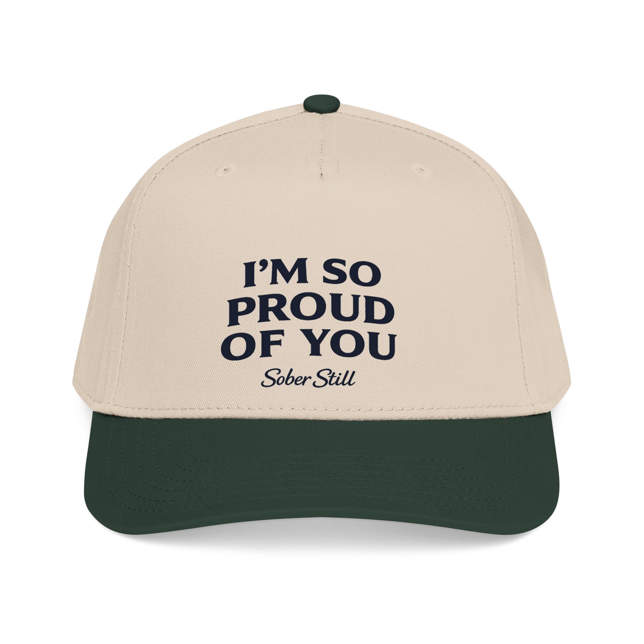 I'm so proud of you Mid Profile Hat