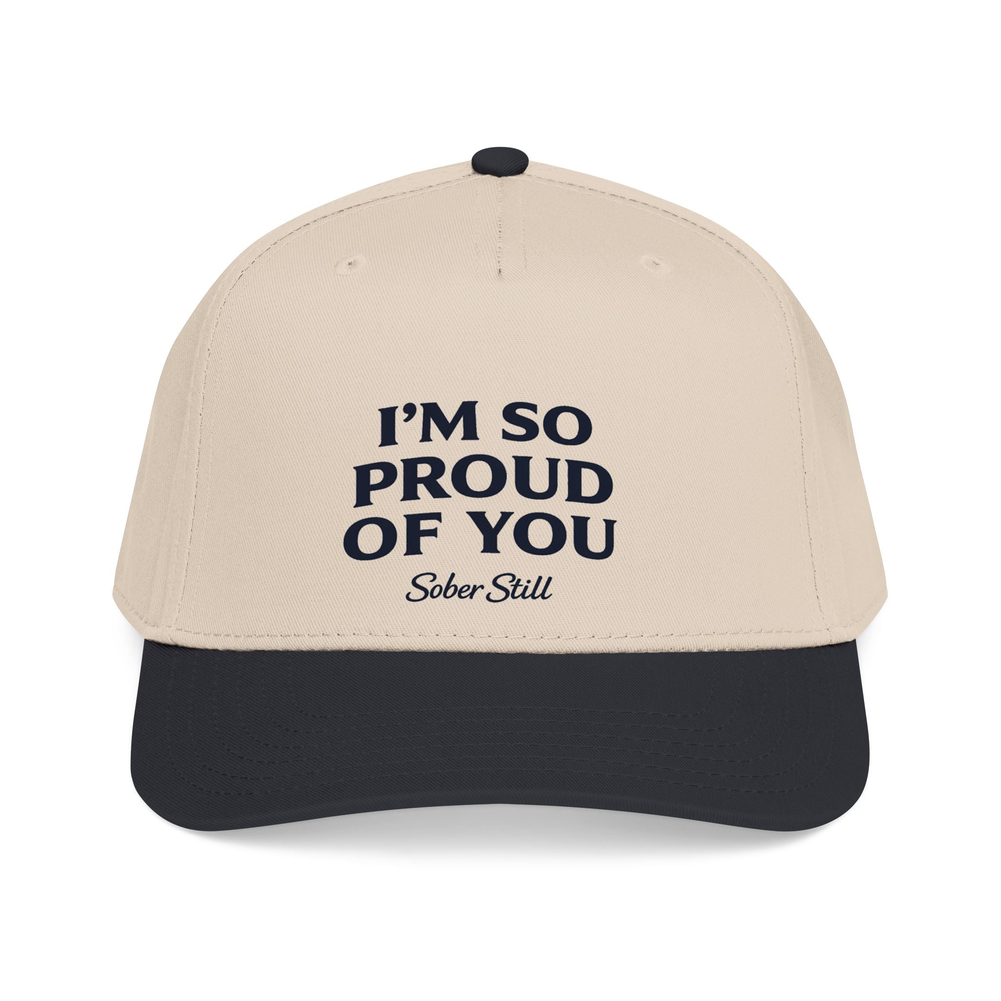 I'm so proud of you Mid Profile Hat
