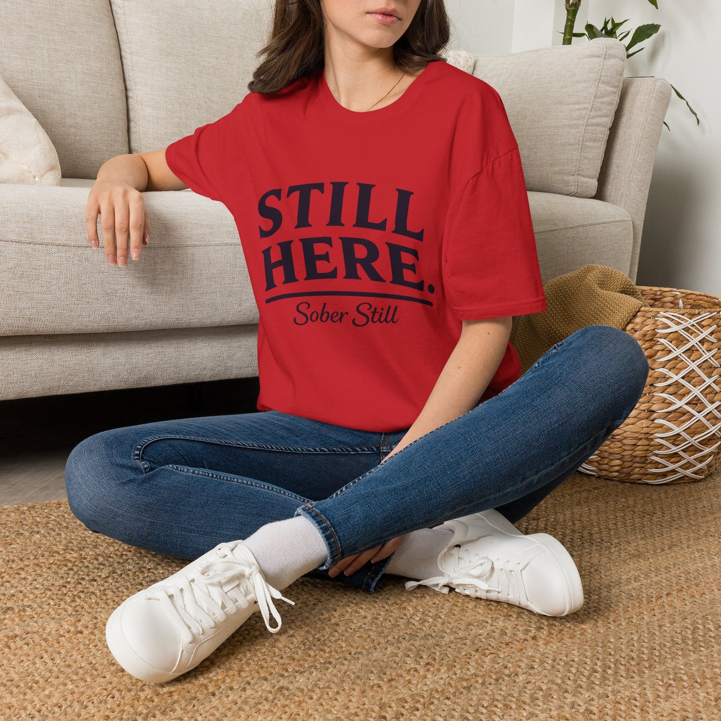 Still Here T-Shirt — "Sober Still" Recovery Support Tee