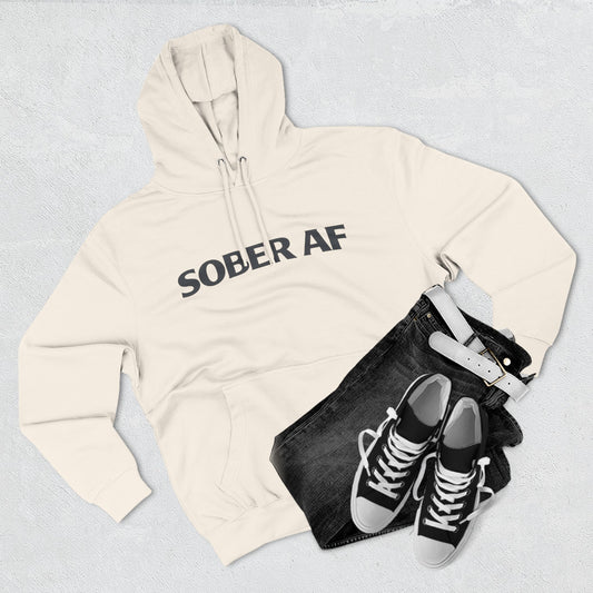Sober AF Hoodie — Viral Recovery Fleece for Day 1 to Year 100
