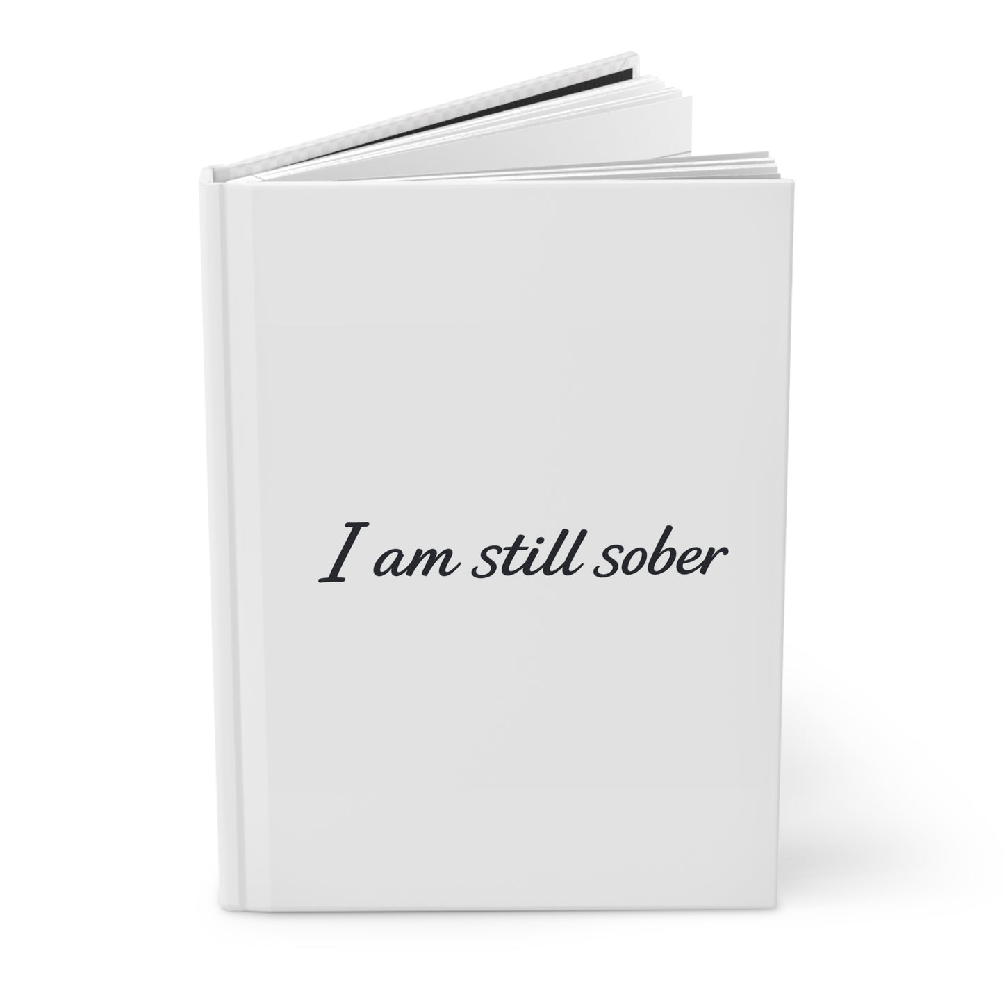 Sober recovery hardcover journal, "I Am Still Sober", interior pages