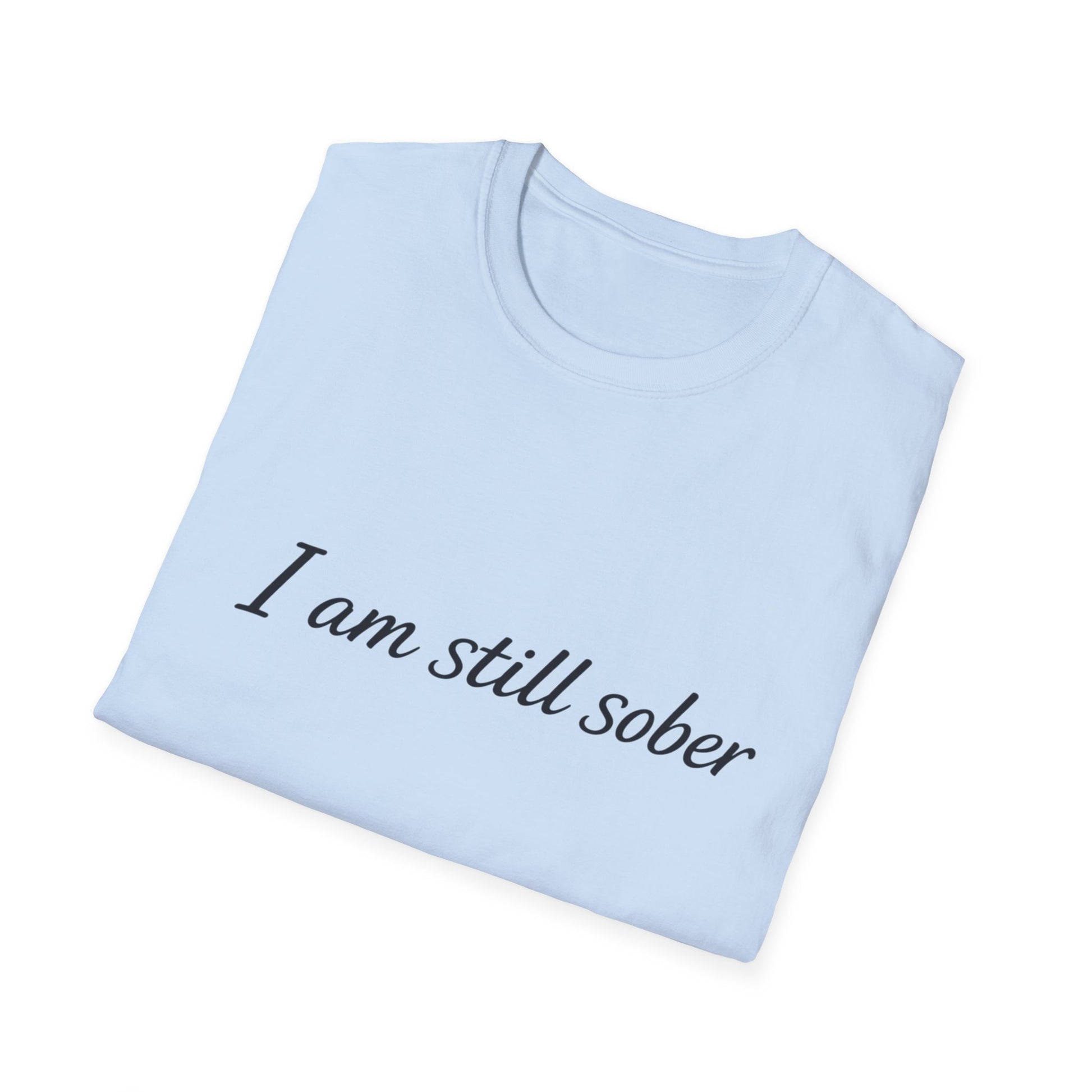"I Am Still Sober" recovery t-shirt, another color option