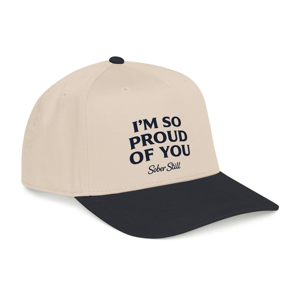 I'm so proud of you Mid Profile Hat