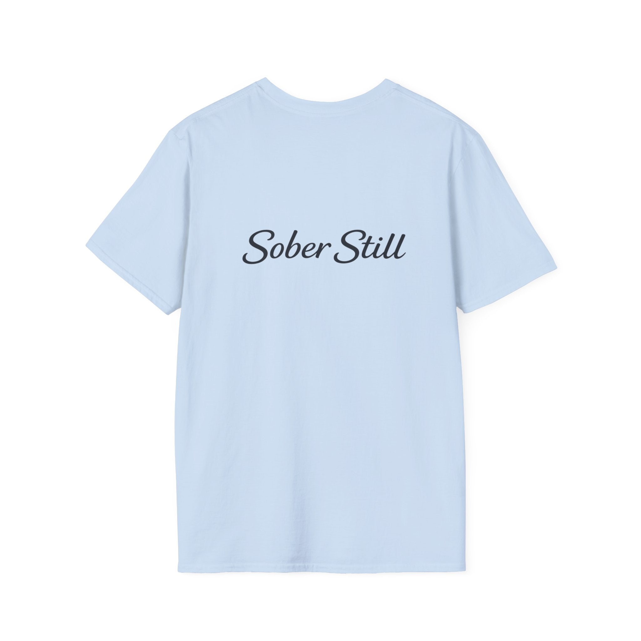 T‑Shirt — "I Am Still Sober" Recovery Tee