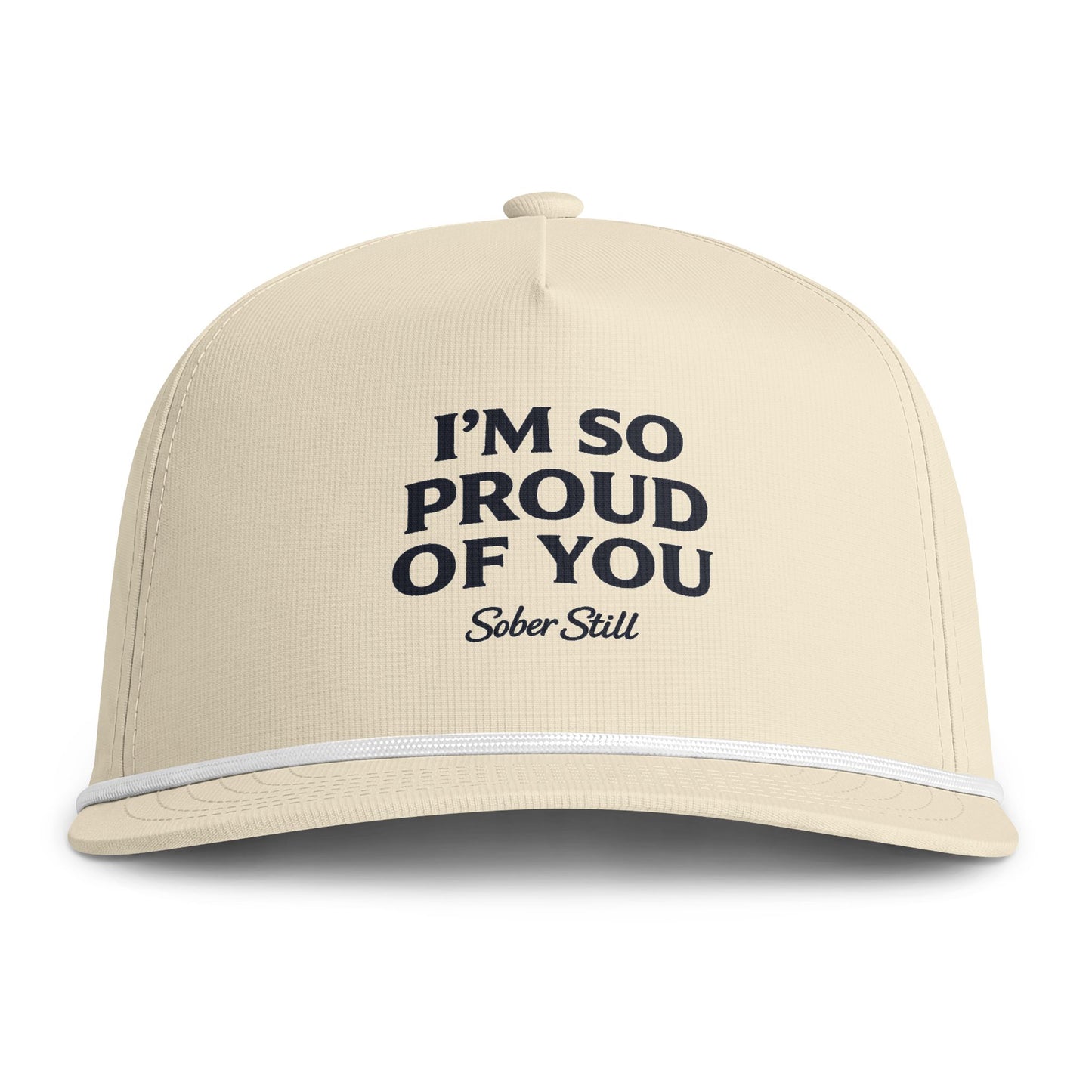 I’m So Proud Of You, sunwashed rope cap.