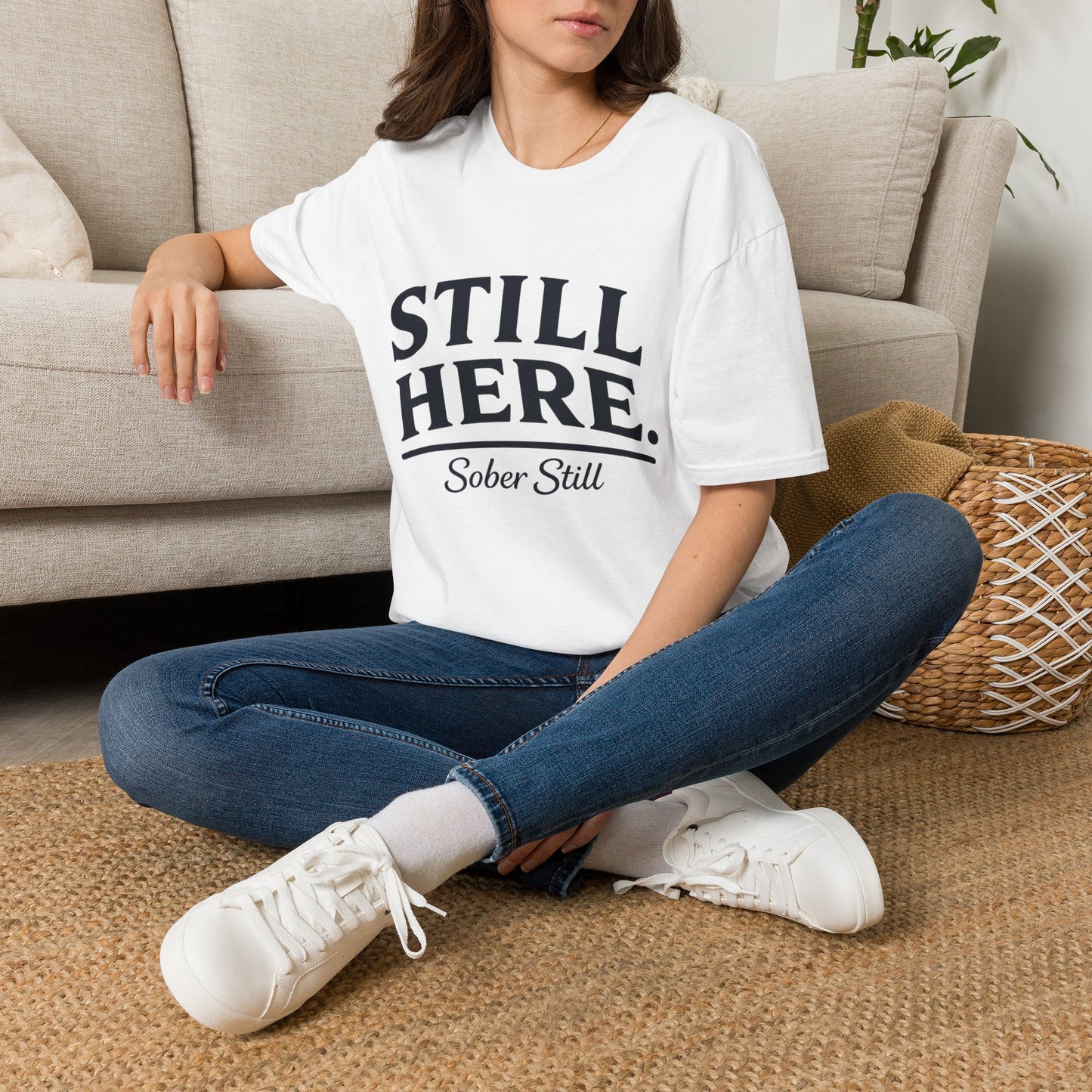 Still Here T-Shirt — "Sober Still" Recovery Support Tee