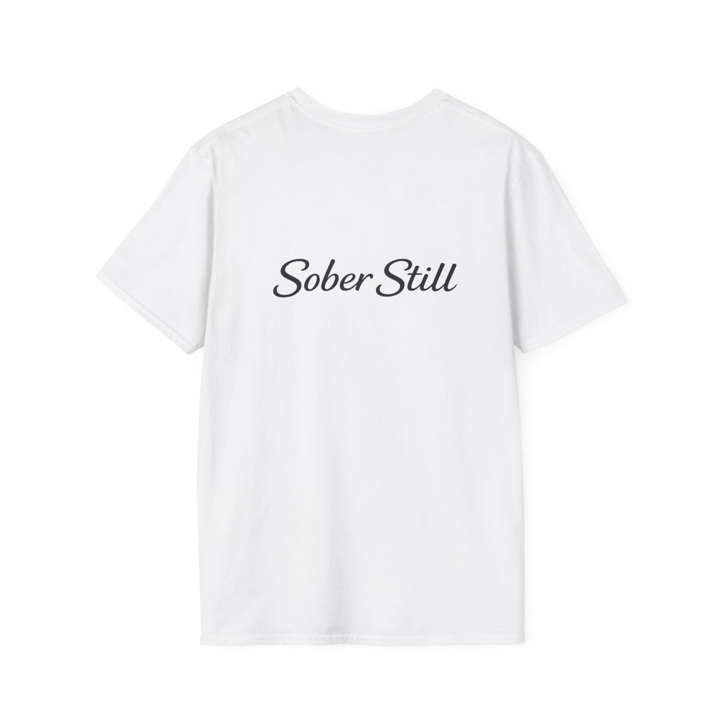 T‑Shirt — "I Am Still Sober" Recovery Tee