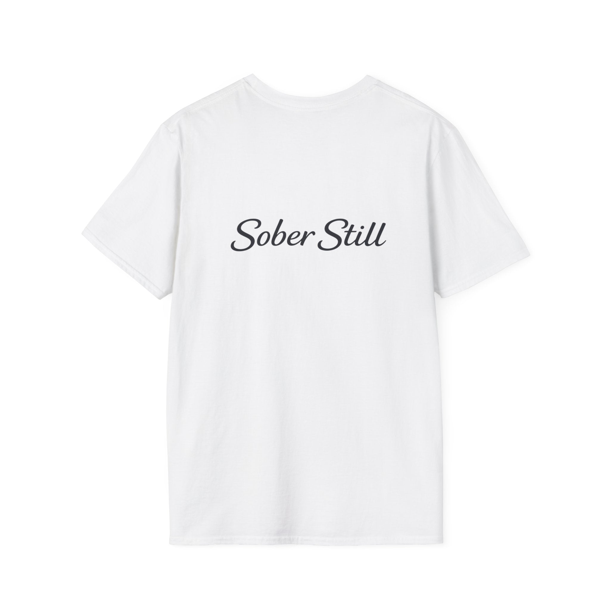 T‑Shirt — "I Am Still Sober" Recovery Tee