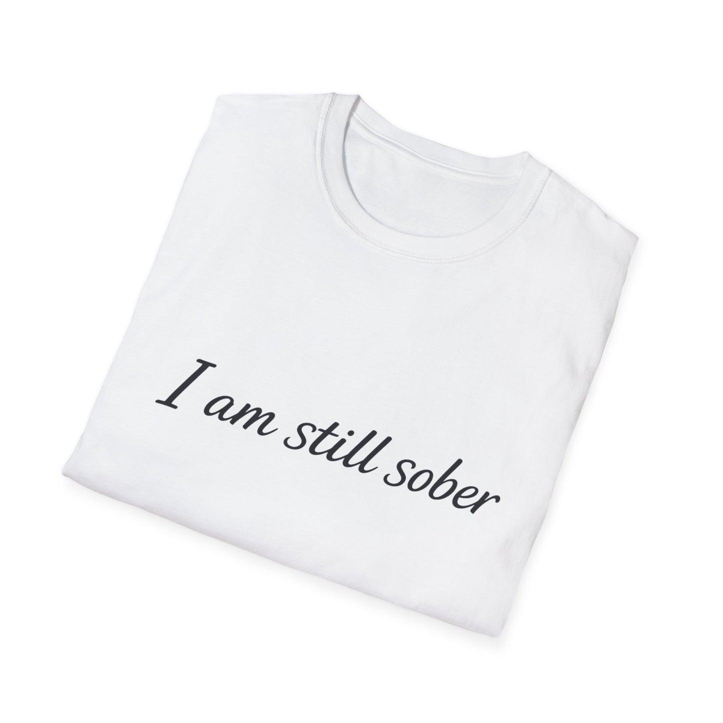 "I Am Still Sober" recovery t-shirt, back view