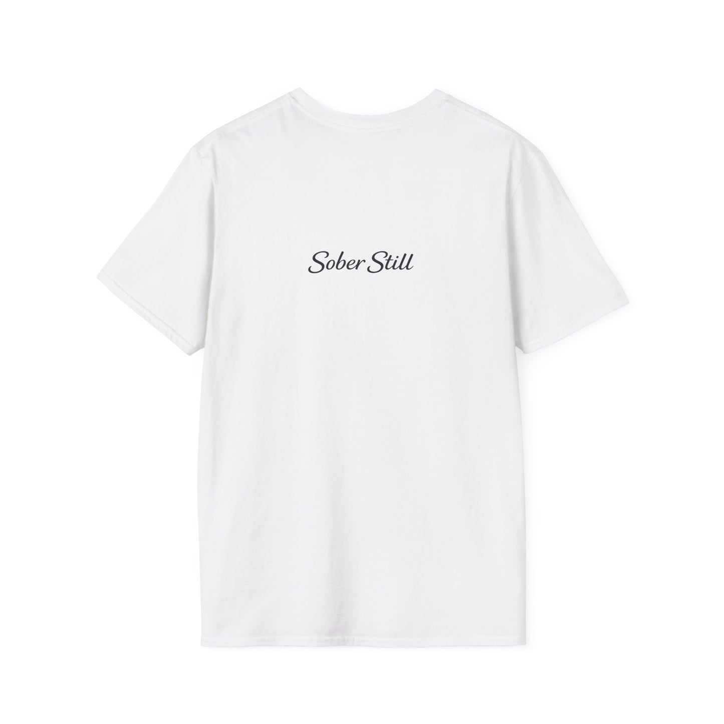 Still Here T-Shirt — "Sober Still" Recovery Support Tee