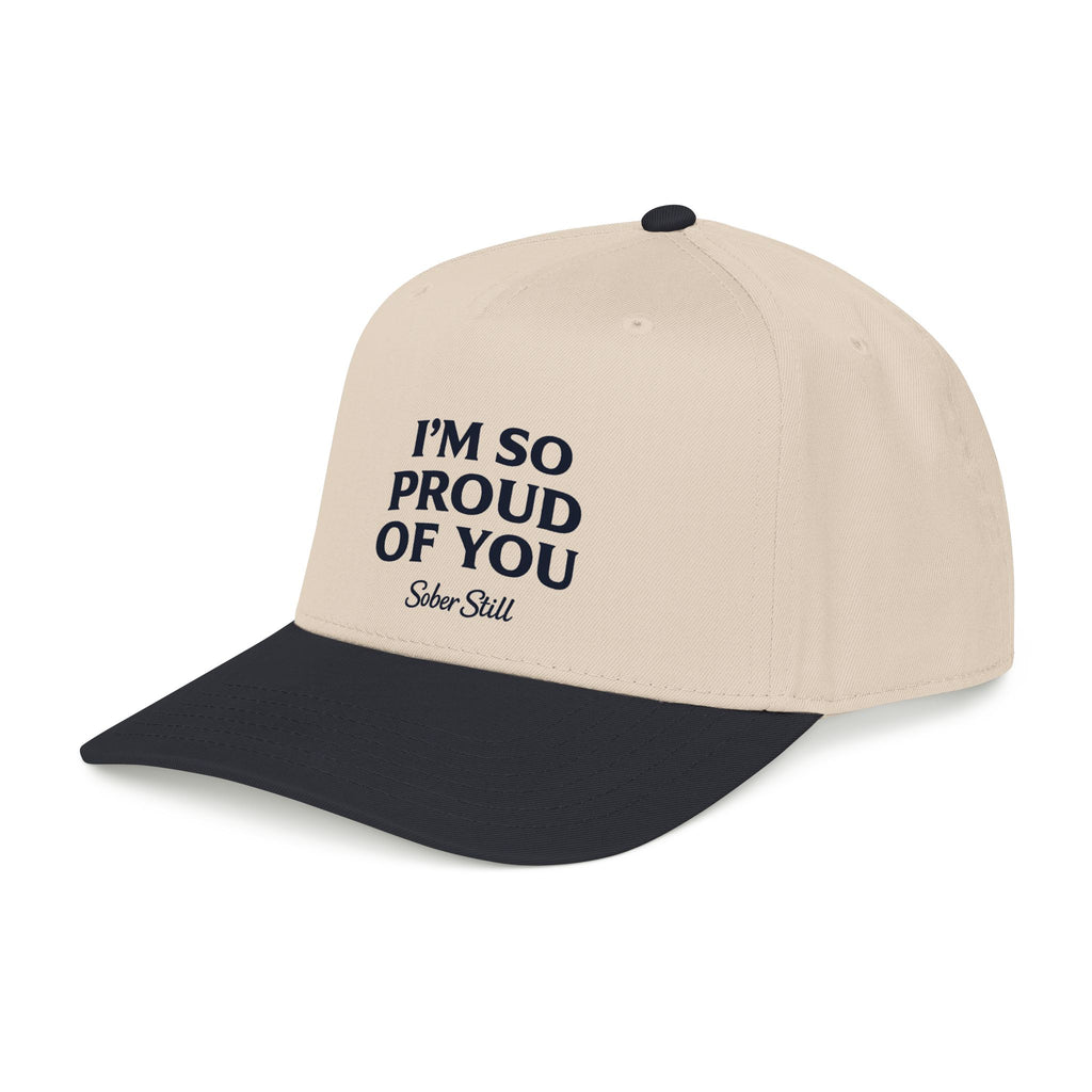 I'm so proud of you Mid Profile Hat
