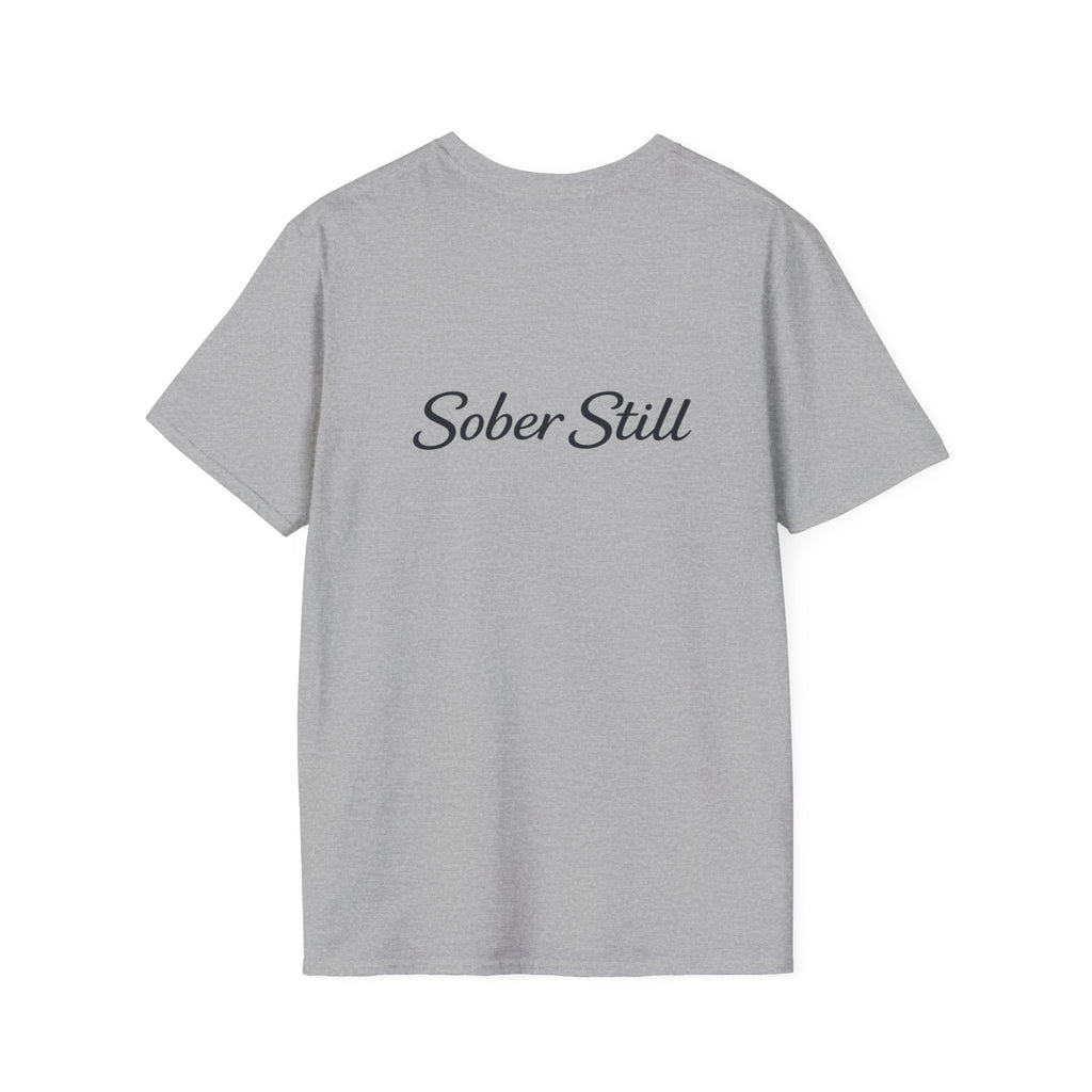 T‑Shirt — "I Am Still Sober" Recovery Tee