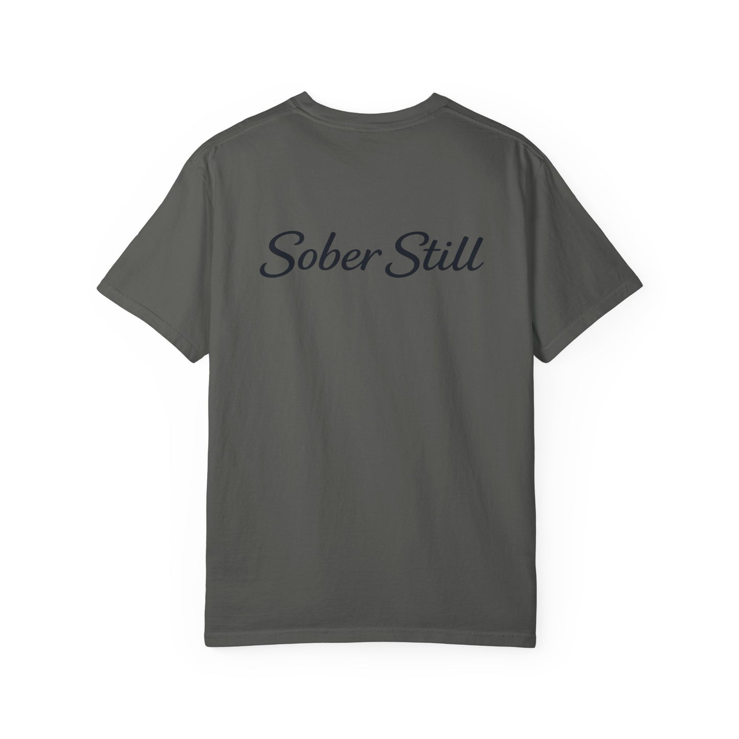 "I'm So Proud Of You" Sober Still t-shirt, another color option