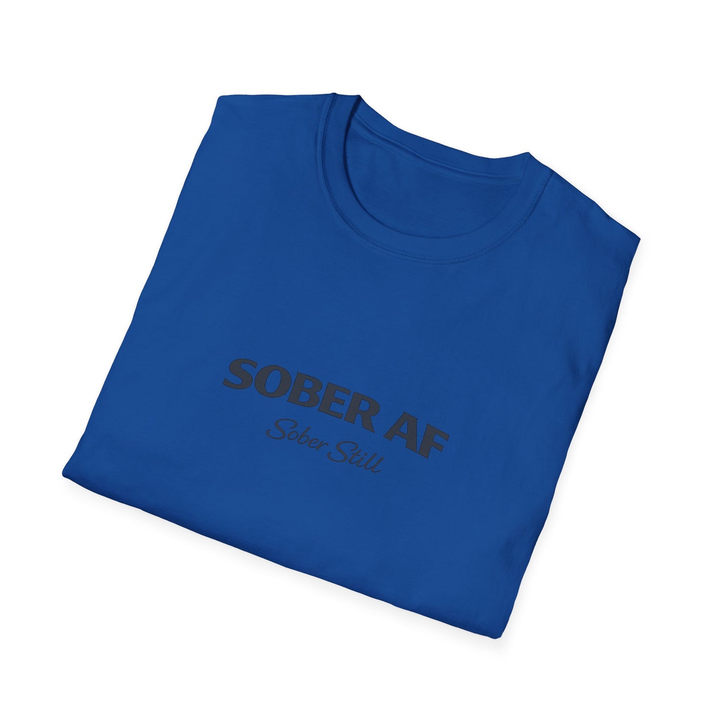 Sober AF T-Shirt, worn on model, alternate pose