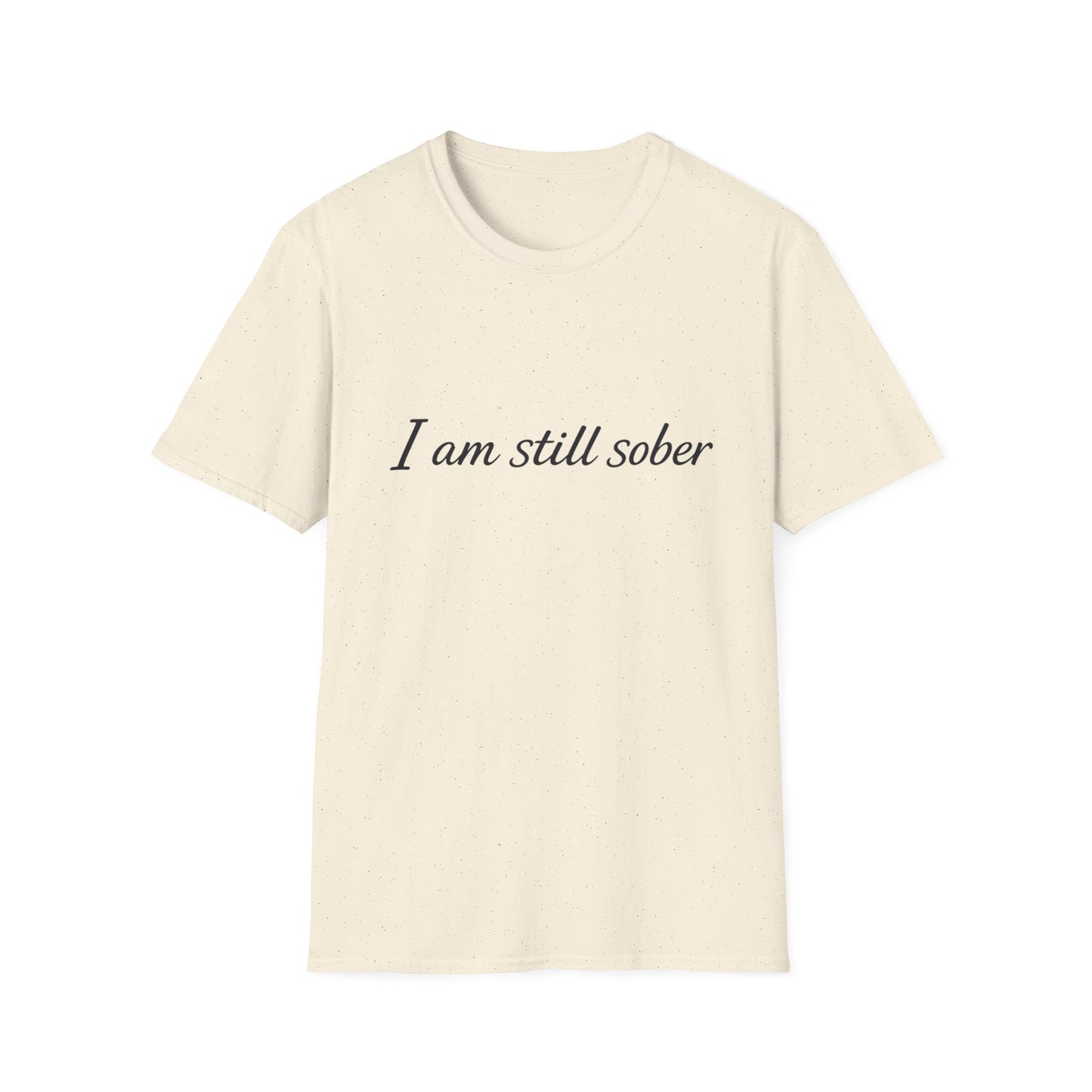 "I Am Still Sober" recovery t-shirt, close-up of the print