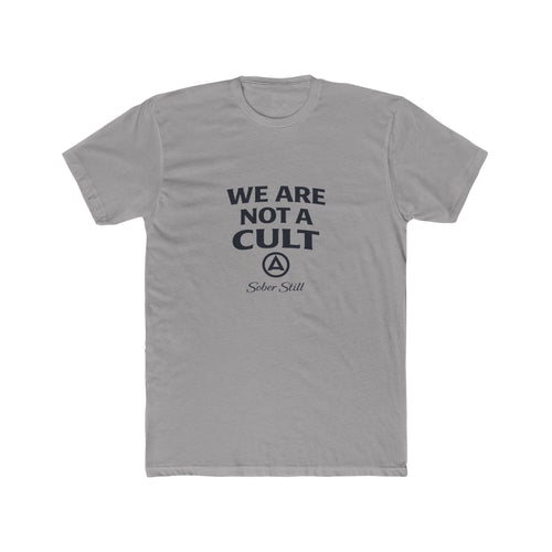 "We Are Not A Cult" T-Shirt