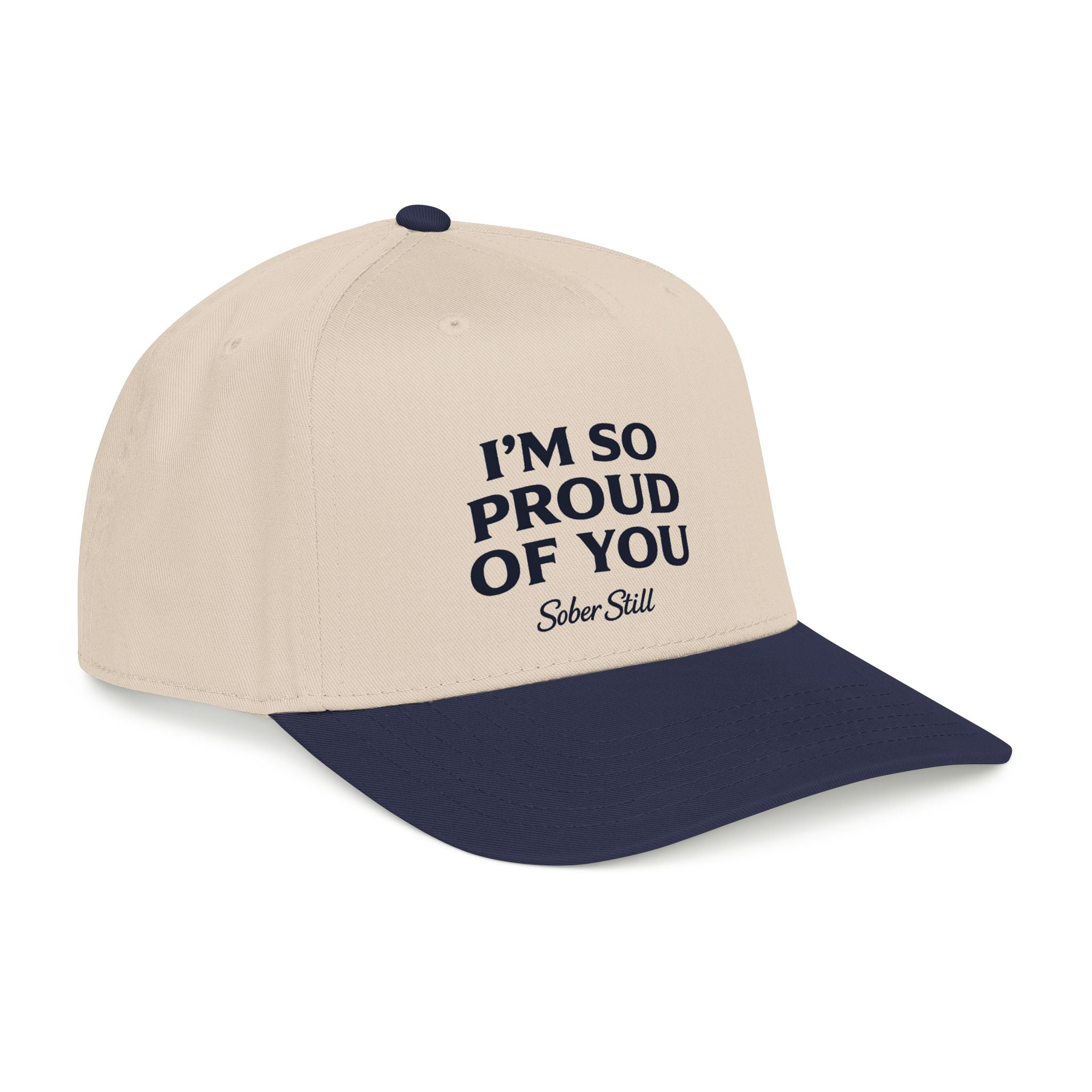 I'm so proud of you Mid Profile Hat