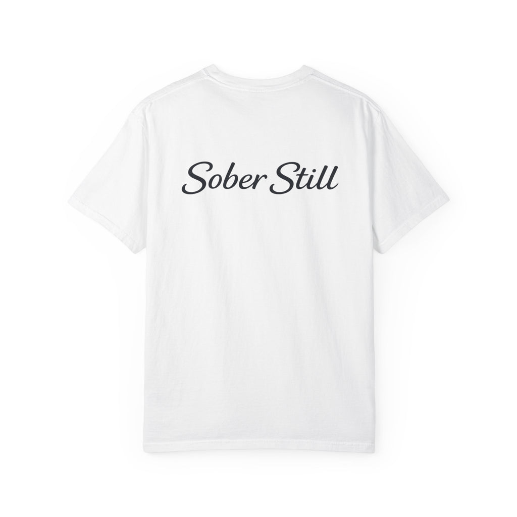 "I’m So Proud Of You" Sober Still T-Shirt — Recovery Support Tee