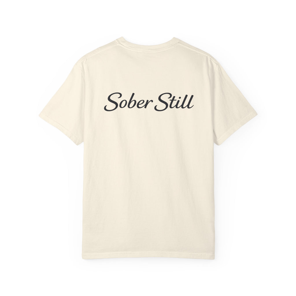 "I’m So Proud Of You" Sober Still T-Shirt — Recovery Support Tee