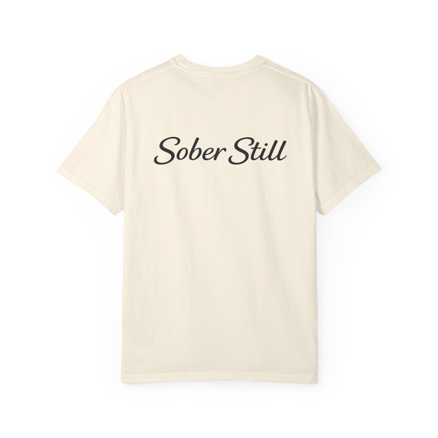 "I'm So Proud Of You" Sober Still t-shirt, size chart graphic
