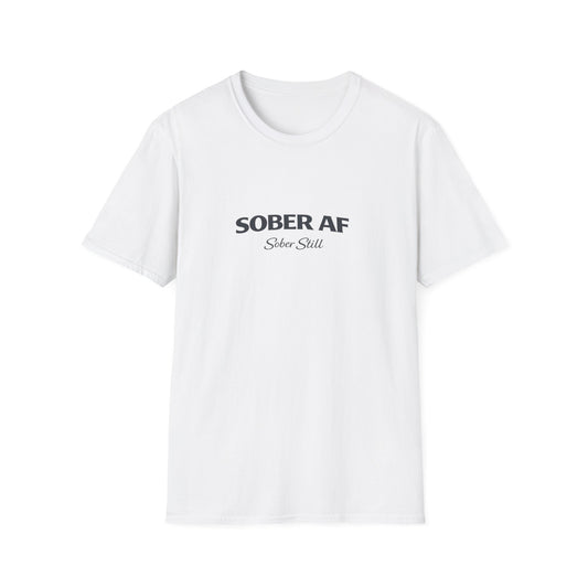 Sober AF T-Shirt, front view