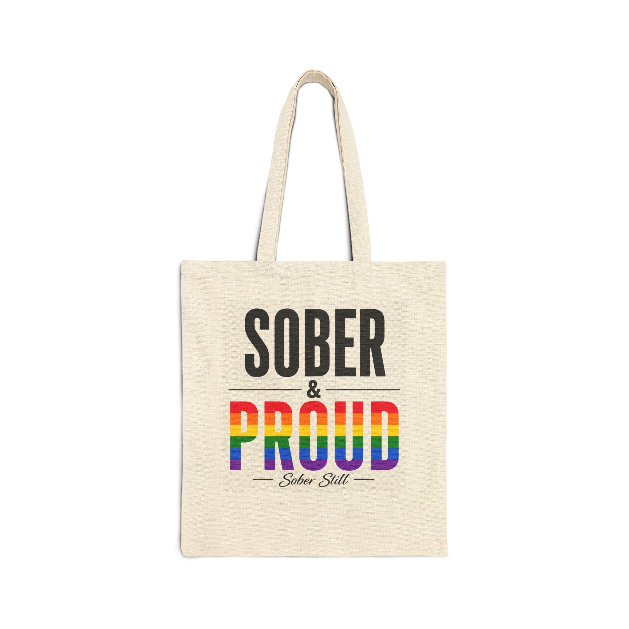 Canvas Tote — "Sober & Proud" Rainbow Pride Recovery Bag