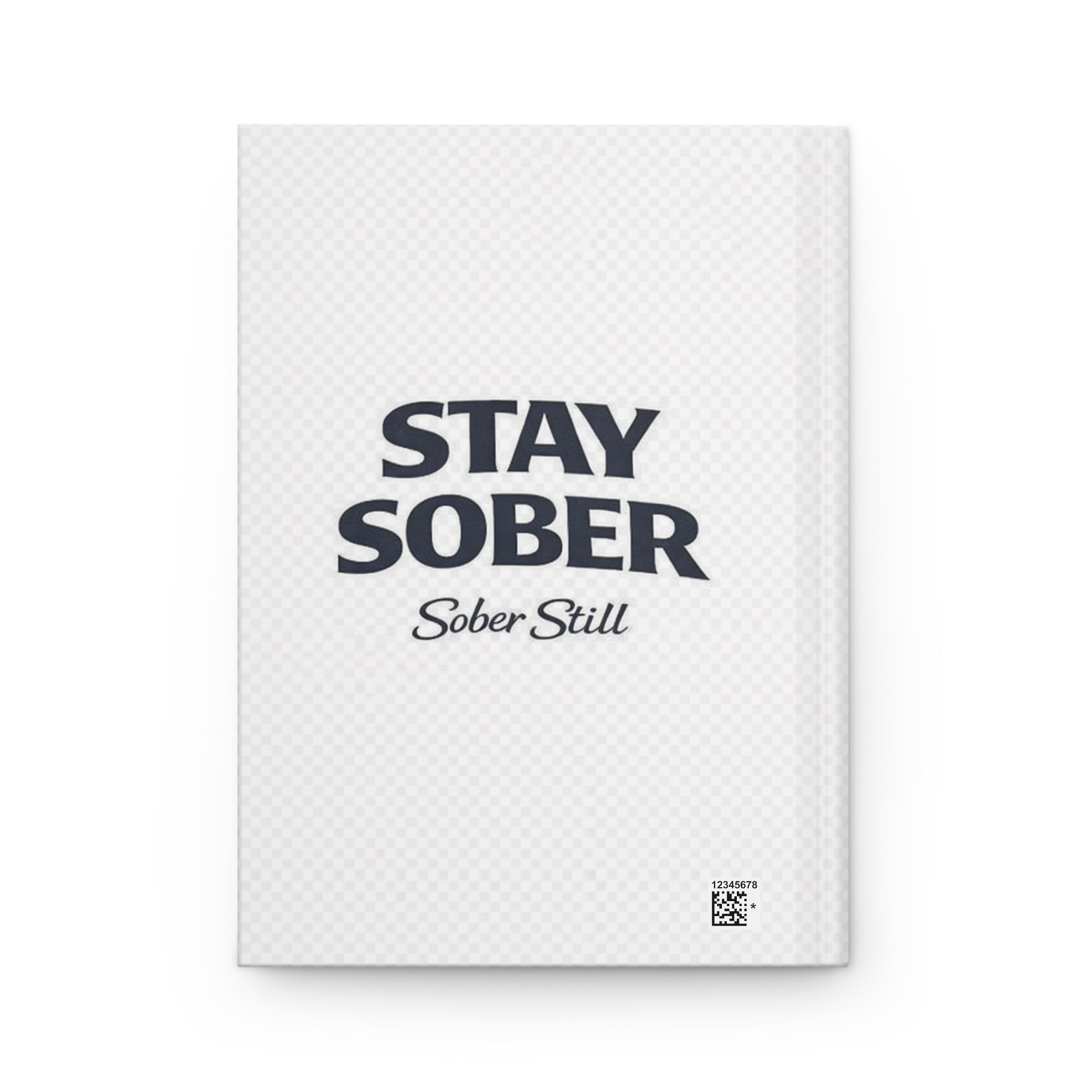 Sober recovery hardcover journal, "I Am Still Sober", back cover