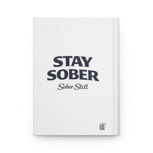 Copy of Sober Recovery Hardcover Journal — "I Am Still Sober" Inspirational Notebook