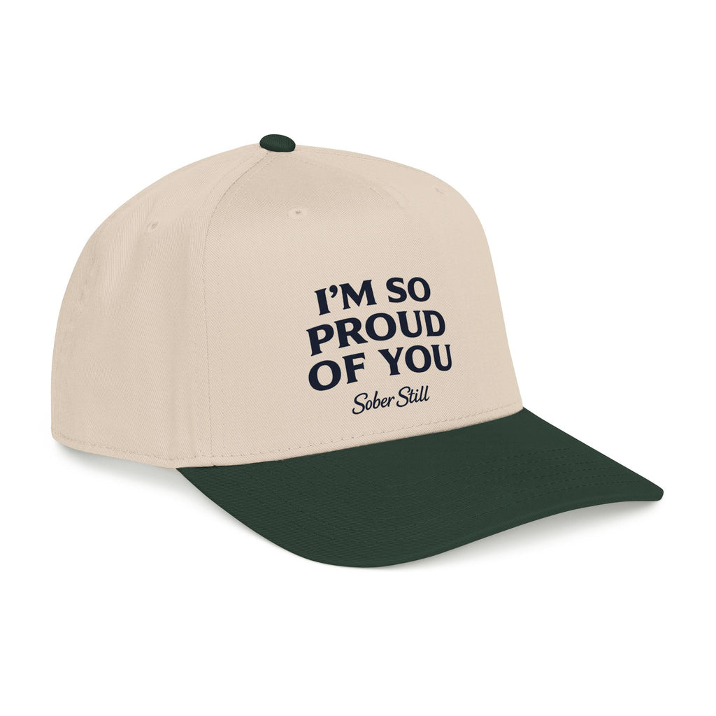 I'm so proud of you Mid Profile Hat