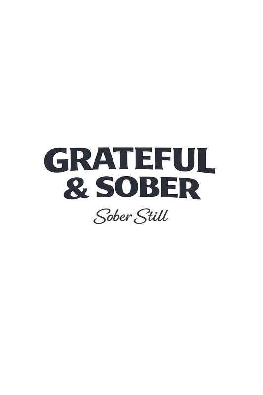 Grateful & Sober — T-Shirt